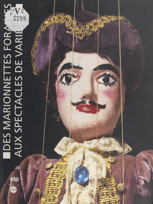 cover image of Des marionnettes foraines aux spectacles de variétés